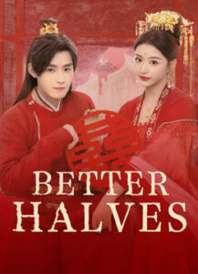និស្ស័យនារីផ្គូផ្គង (32 Eps) ​- Better Halves