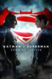 មនុស្សប្រចៀវ – Batman v Superman: Dawn of Justice